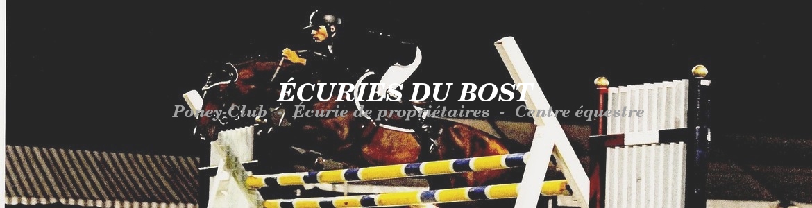 ÉCURIES DU BOST